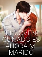 El joven cuñado es ahora mi marido