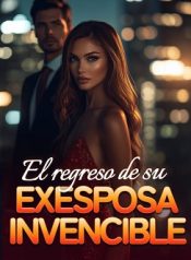 El regreso de su exesposa invencible