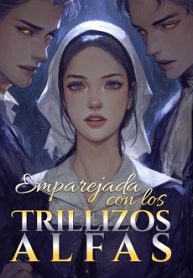 Emparejada con los Trillizos Alfas