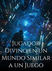Jugador Divino en un Mundo Similar a un Juego