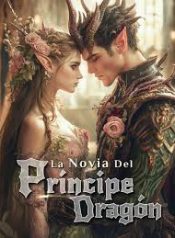 La Novia del Príncipe Dragón