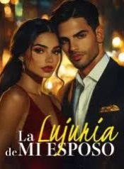 La lujuria de Mi Esposo