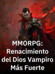 MMORPG Renacimiento del Dios Vampiro Más Fuerte