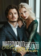 Matrimonio Forzado Mi Esposa, Mi Redención