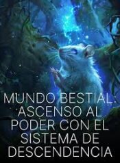 Mundo-Bestial-Ascenso-al-Poder-con-el-Sistema-de-Descendencia