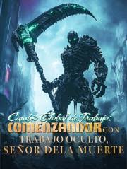 Cambio-Global-de-Trabajo-Comenzando-con-el-Trabajo-Oculto-Senor-de-la-Muerte