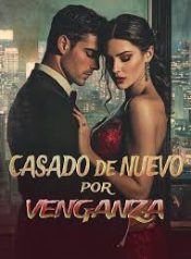 Casada-de-Nuevo-por-Venganza