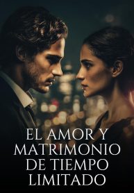 El-Amor-y-Matrimonio-de-Tiempo-Limitado