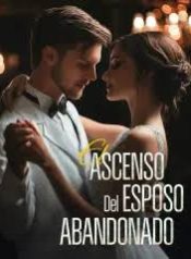El-Ascenso-del-Esposo-Abandonado