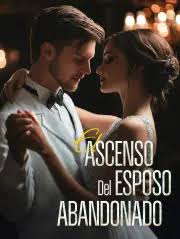 El-Ascenso-del-Esposo-Abandonado