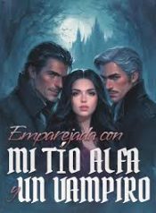 Emparejada-con-Mi-Tio-Alfa-y-Un-Vampiro
