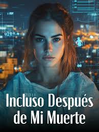 Incluso-Despues-de-Mi-Muerte