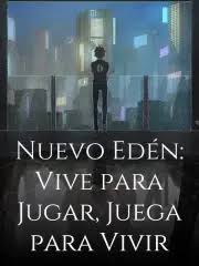 Nuevo-Eden-Vive-para-Jugar-Juega-para-Vivir