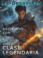 Re-Despertar-Asciendo-con-una-clase-legendaria