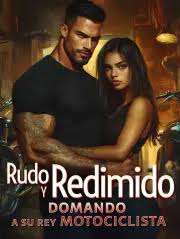 Rudo-y-Redimido-Domando-a-su-Rey-Motociclista