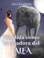 Vendida-como-la-criadora-del-Alfa