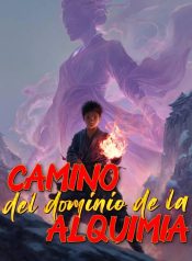 Camino del Dominio de la Alquimia