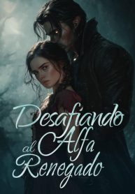 Desafiando al Alfa Renegado