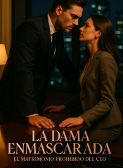 La Dama Enmascarada El Matrimonio Prohibido del CEO