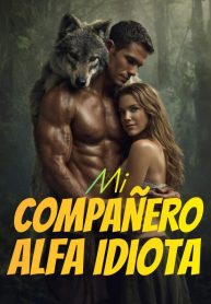 Mi Compañero Alfa Idiota