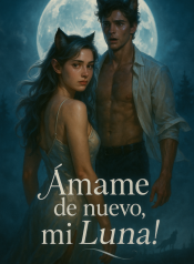 ¡Ámame de nuevo, mi Luna!