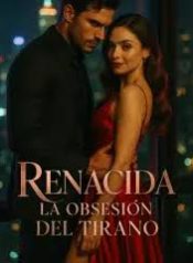 Renacida La Obsesión del Tirano